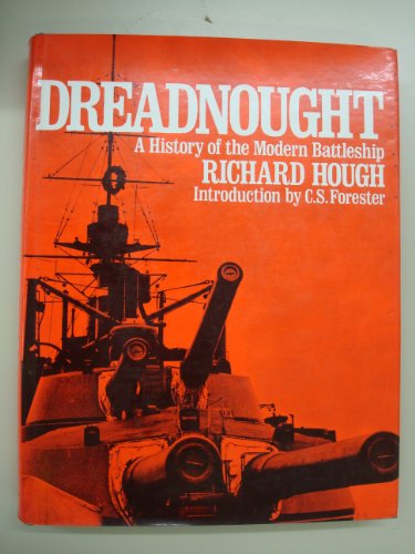9780025544208: A history of the modern battleship Dreadnought / by Richard Hough ; introd. by C. S. Forester