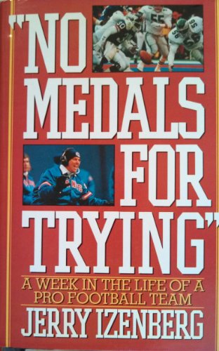 9780025582156: No Medals for Trying: A Week in the Life of a Pro Football Team