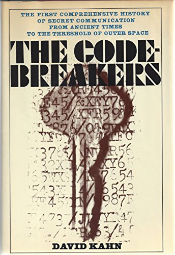 The Codebreakers: The Story of Secret Writing - Kahn, David