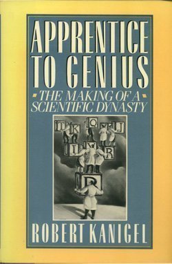 9780025606500: Apprentice to Genius: The Making of a Scientific Dynasty