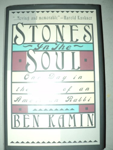 Stock image for Stones in the Soul: One Day in the Life of an American Rabbi for sale by Wonder Book