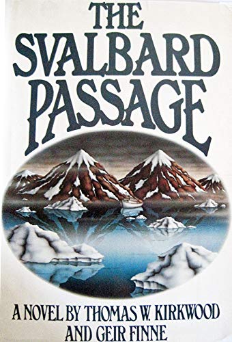 9780025635609: The Svalbard Passage: A Novel