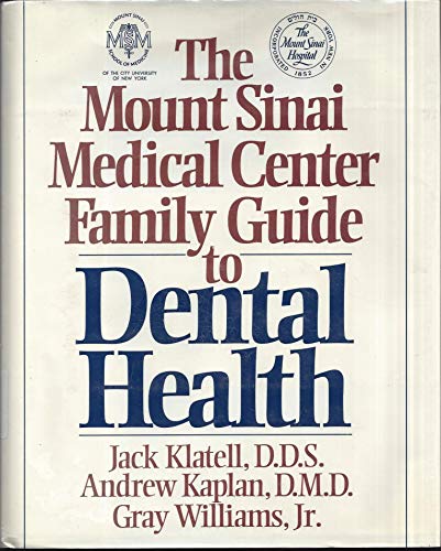 Beispielbild fr The Mount Sinai Medical Center Family Guide to Dental Health zum Verkauf von Better World Books