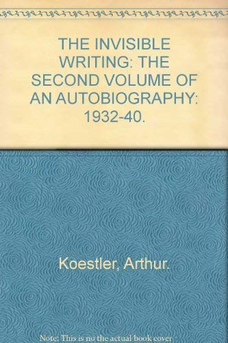 The Invisible Writing (9780025651906) by Arthur Koestler