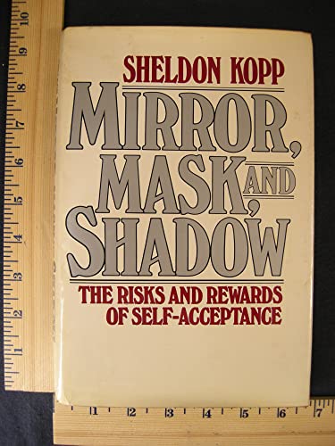 Beispielbild fr Mirror, mask, and shadow: The risk and rewards of self-acceptance zum Verkauf von SecondSale