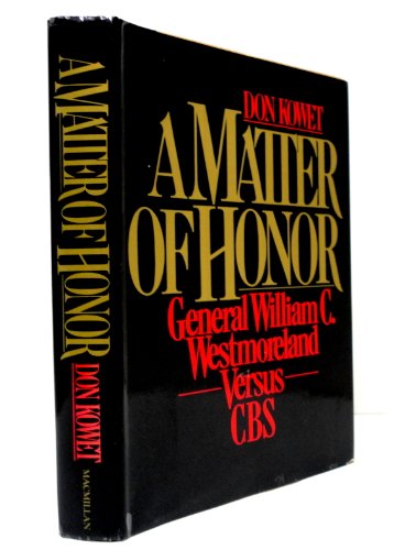 Beispielbild fr A Matter of Honor: General William C. Westmoreland Versus CBS zum Verkauf von Faith In Print