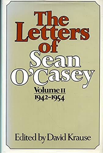 Imagen de archivo de The Letters of Sean O'Casey, Vol. 2: 1942-1954 a la venta por Best Books And Antiques