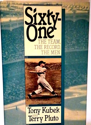 9780025668706: Sixty-One: The Team, the Record, the Men