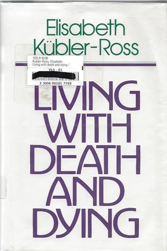 Imagen de archivo de Living with Death and Dying a la venta por HPB-Ruby