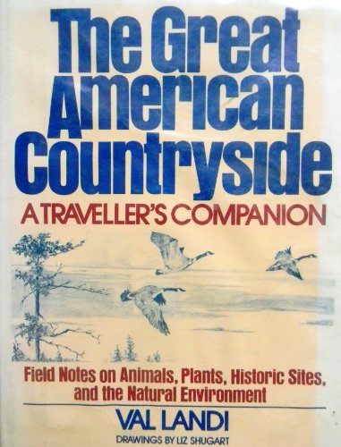 Stock image for The Great American Countryside for sale by Better World Books