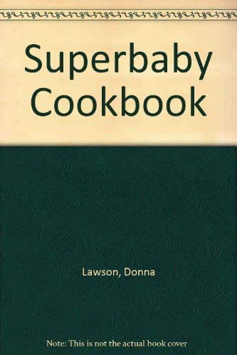 Stock image for Superbaby Cookbook for sale by Better World Books