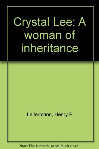 Stock image for Crystal Lee, a woman of inheritance for sale by Blue Vase Books