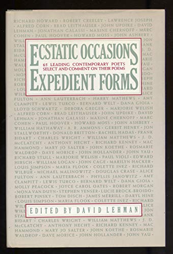 9780025702417: Ecstatic Occasions, Expedient Forms: 65 Leading Contemporary Poets Select and Comment on Their Poems