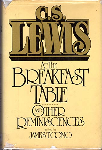 9780025706200: C. S. Lewis at the Breakfast Table and Other Reminiscences
