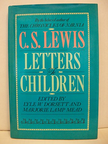 9780025708303: C.S. Lewis Letters to Children