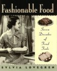 9780025750593: Fashionable Food: Seven Decades of Food Fads by Sylvia Lovegren (1995-03-30)