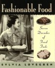 9780025757059: Fashionable Food: Seven Decades of Food Fads: Seven Decades of Food Fads
