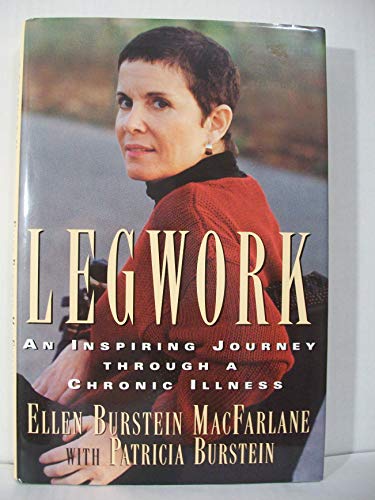 Imagen de archivo de Legwork: An Inspiring Journey Through a Chronic Illness a la venta por Library House Internet Sales