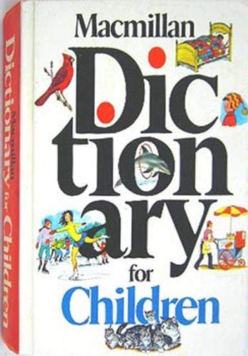 Imagen de archivo de Macmillan Dictionary for Children a la venta por Better World Books: West