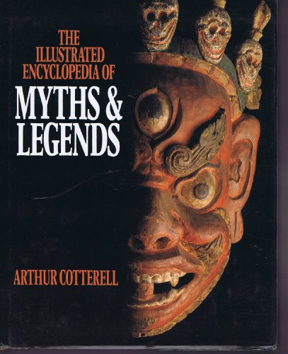 Stock image for The Macmillan Illustrated Encyclopedia of Myths and Legends for sale by Better World Books: West