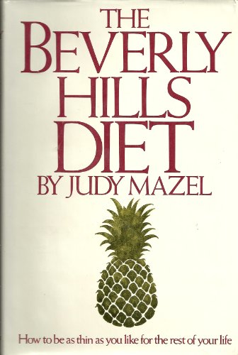 Imagen de archivo de The Beverly Hills Diet ~ How to be as thin as you like for the rest of your life a la venta por Gulf Coast Books