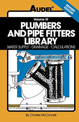 Stock image for Plumbers and Pipe Fitters Library, Volume 3: Water Supply, Drainage, Calculations for sale by ThriftBooks-Atlanta