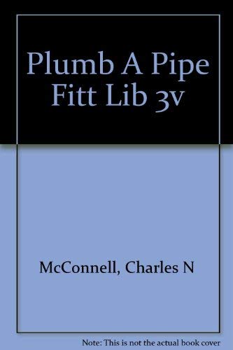 9780025829145: Plumb A Pipe Fitt Lib 3v