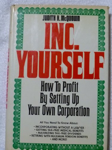 Beispielbild fr Inc. yourself: How to profit by setting up your own corporation zum Verkauf von Robinson Street Books, IOBA