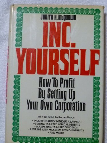 Stock image for Inc. yourself: How to profit by setting up your own corporation for sale by Robinson Street Books, IOBA