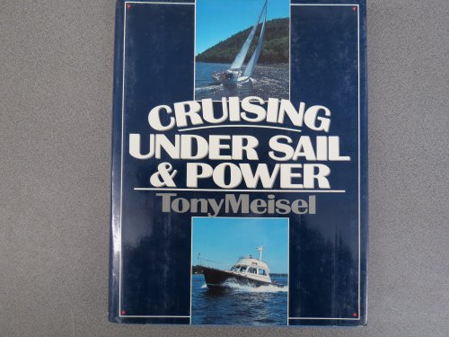 9780025839359: Cruising Under Sail and Power