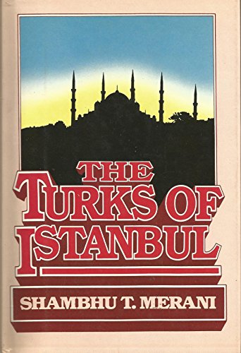 Beispielbild fr The Turks of Istanbul zum Verkauf von Wonder Book