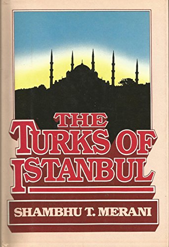 Imagen de archivo de The Turks of Istanbul a la venta por Wonder Book