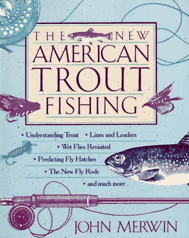 Beispielbild fr The New American Trout Fishing zum Verkauf von Better World Books