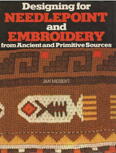9780025844315: Designing for Needlepoint and Embroidery from Ancient and Primitive Sources