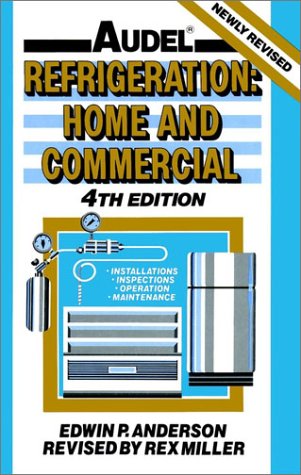 Beispielbild fr Audel Refrigeration : Home and Commercial zum Verkauf von Better World Books: West