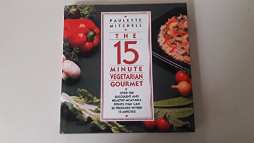 9780025854307: 15 Minute Vegetarian Gourmet