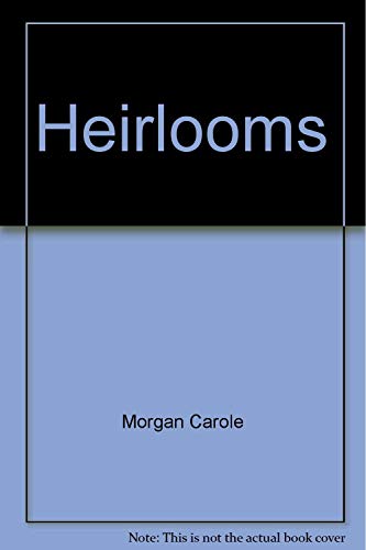 Stock image for Heirlooms: A novel for sale by Bookmans