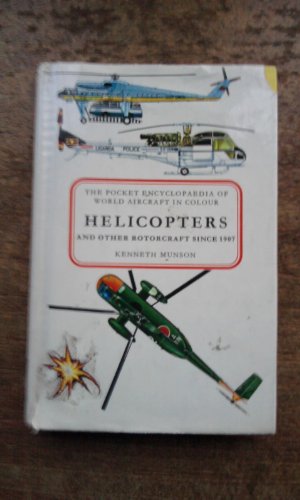Imagen de archivo de Helicopters and Other Rotorcraft Since 1907 a la venta por Better World Books: West