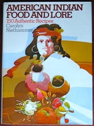 Stock image for American Indian Food and Lore for sale by Better World Books: West