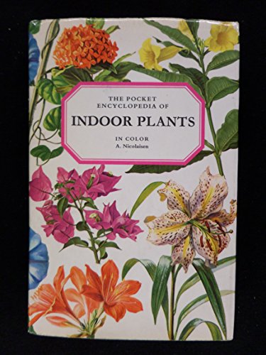 9780025895003: The Pocket Encyclopedia of Indoor Plants in Color [Hardcover] by