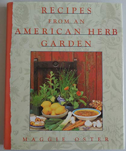 Beispielbild fr Recipes from an American Herb Garden zum Verkauf von Better World Books: West