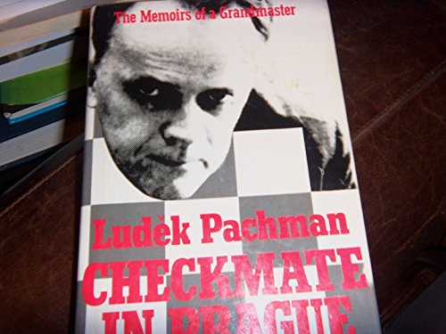 Beispielbild fr Checkmate in Prague: The memoirs of a grandmaster zum Verkauf von Ergodebooks
