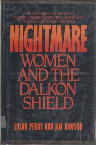 Beispielbild fr Nightmare : Women and the Dalkon Shield zum Verkauf von Better World Books