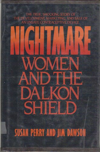 Stock image for Nightmare : Women and the Dalkon Shield for sale by Better World Books