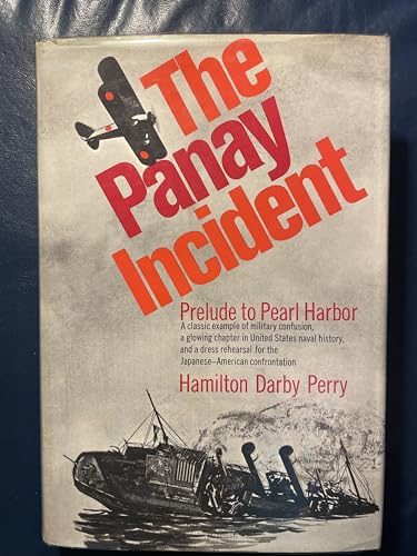 Stock image for The Panay Incident: Prelude to Pearl Harbor for sale by Better World Books