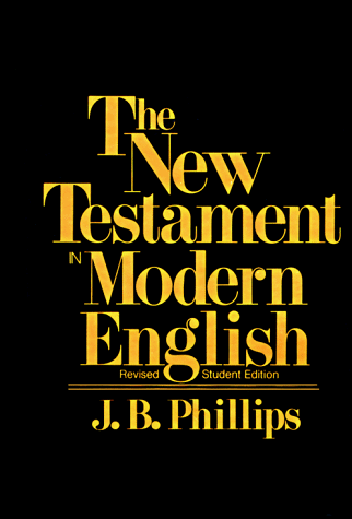 9780025969704: The New Testament in Modern English: Student Ed
