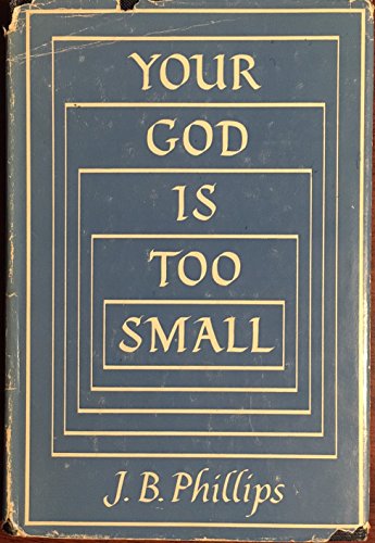 9780025974104: Your God Is Too Small