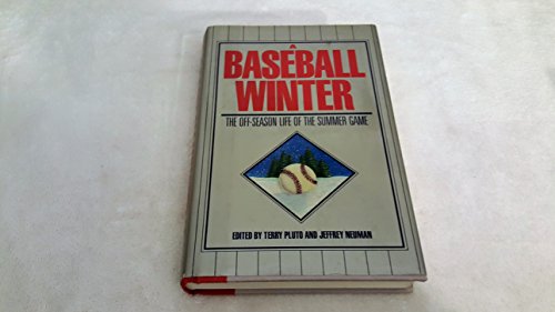 Stock image for A Baseball Winter: The Off-Season Life of the Summer Game for sale by SecondSale