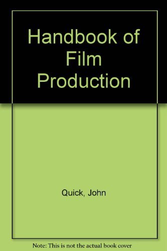 Handbook of Film Production (9780026001106) by Quick, John