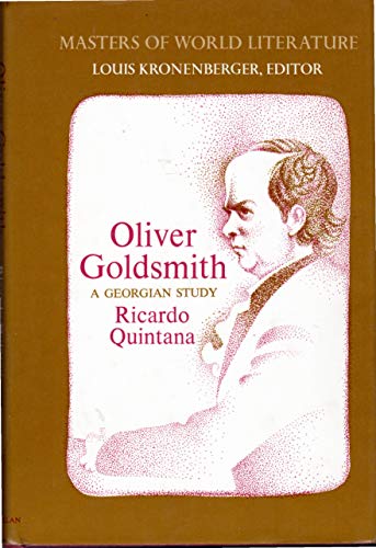 Stock image for Oliver Goldsmith: A Georgian Study (Masters of World Literature series) for sale by Better World Books